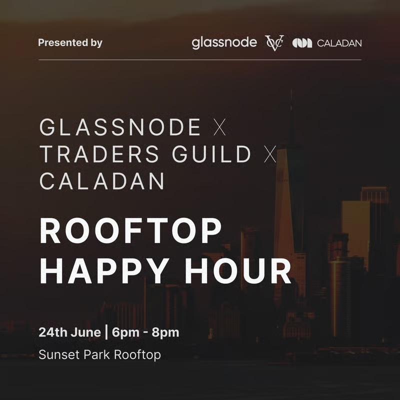 Glassnode x Traders Guild x Caladan - Rooftop Happy Hour
